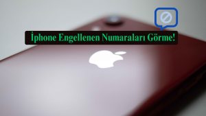 İphone Engellenen Numaraları Görme