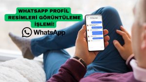 Whatsapp profil resimleri görüntüleme işlemi