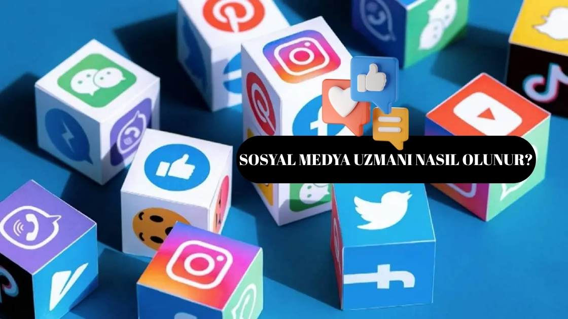 Sosyal Medya Uzmanı Nasıl Olunur? Kimler Sosyal Medya Uzmanı Olabilir!