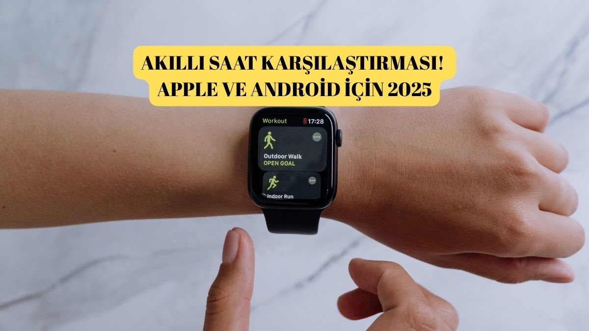 Akıllı Saat Karşılaştırması! Apple ve Android İçin!