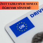 Ehliyet Yazılı Sınav Sonucu Öğrenme Yöntemi!