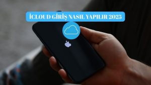 İCloud Giriş Nasıl Yapılır?