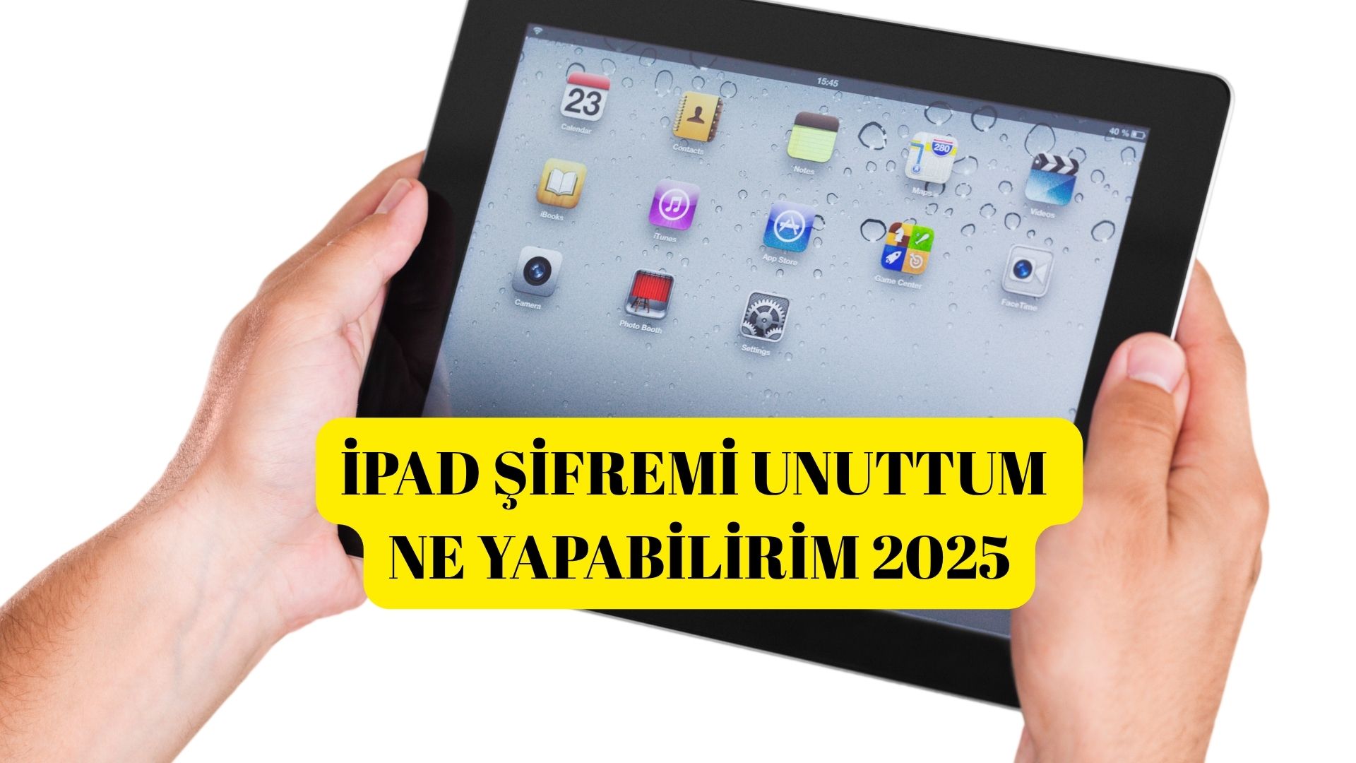 İPad Şifremi Unuttum Ne Yapabilirim?