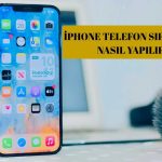 İphone Telefon Sıfırlama Nasıl Yapılır?