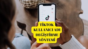 TikTok Kullanıcı Adı Değiştirme Yöntemi!