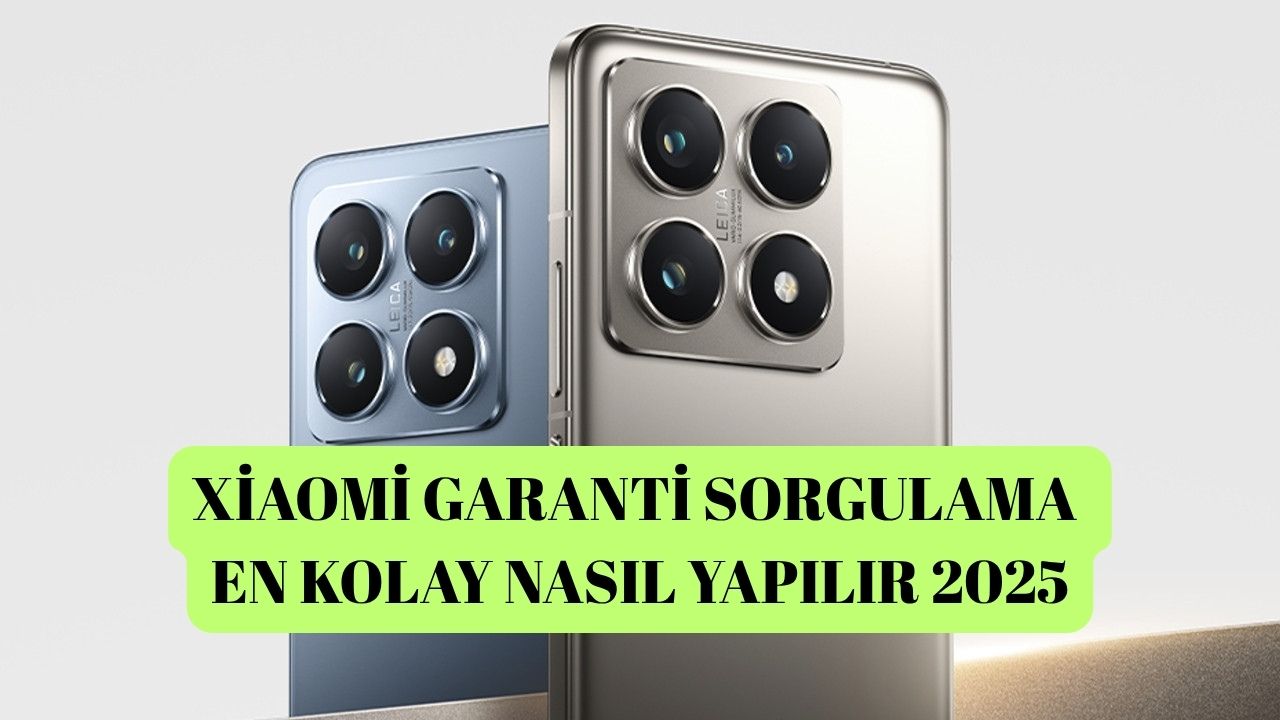 Xiaomi Garanti Sorgulama En Kolay Nasıl Yapılır?