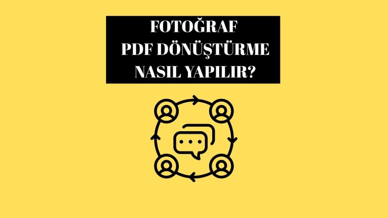 Fotoğraf PDF Dönüştürme Nasıl Yapılır?