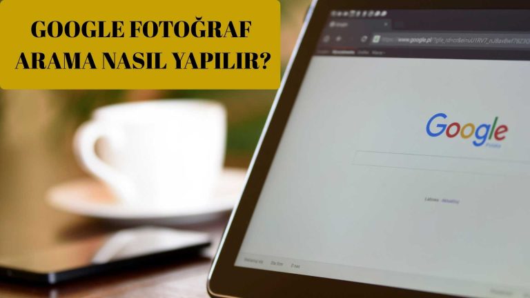 Google Fotoğraf Arama Nasıl Yapılır?