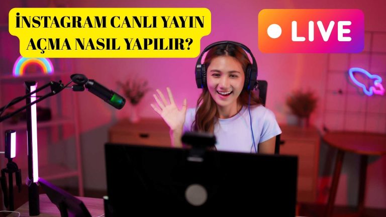 İnstagram Canlı Yayın Açma Nasıl Yapılır?