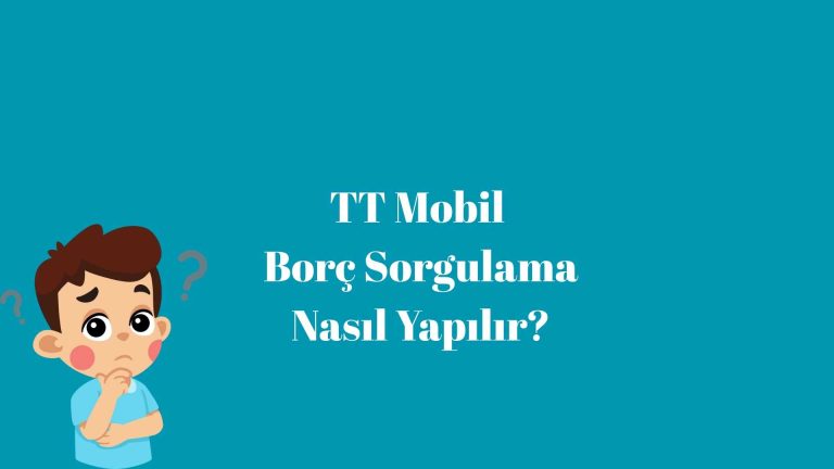 TT Mobil Borç Sorgulama Nasıl Yapılır?