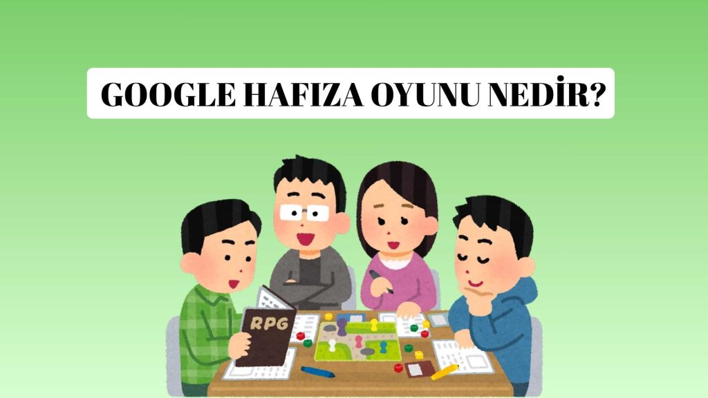 Google Hafıza Oyunu Nedir?