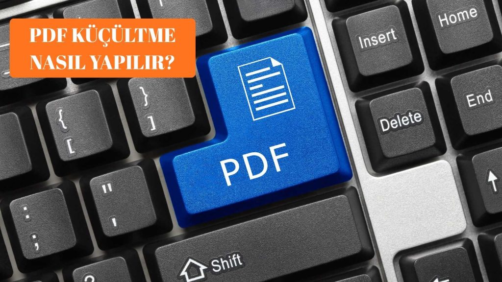 PDF Küçültme Nasıl Yapılır?