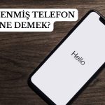 Yenilenmiş Telefon Ne Demek?